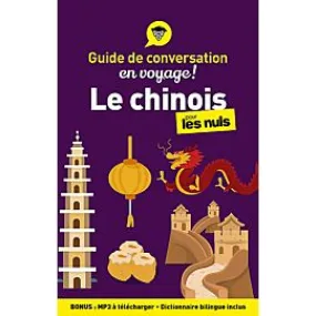 GUIDE CONVERSATION CHINOIS POUR LES NULS