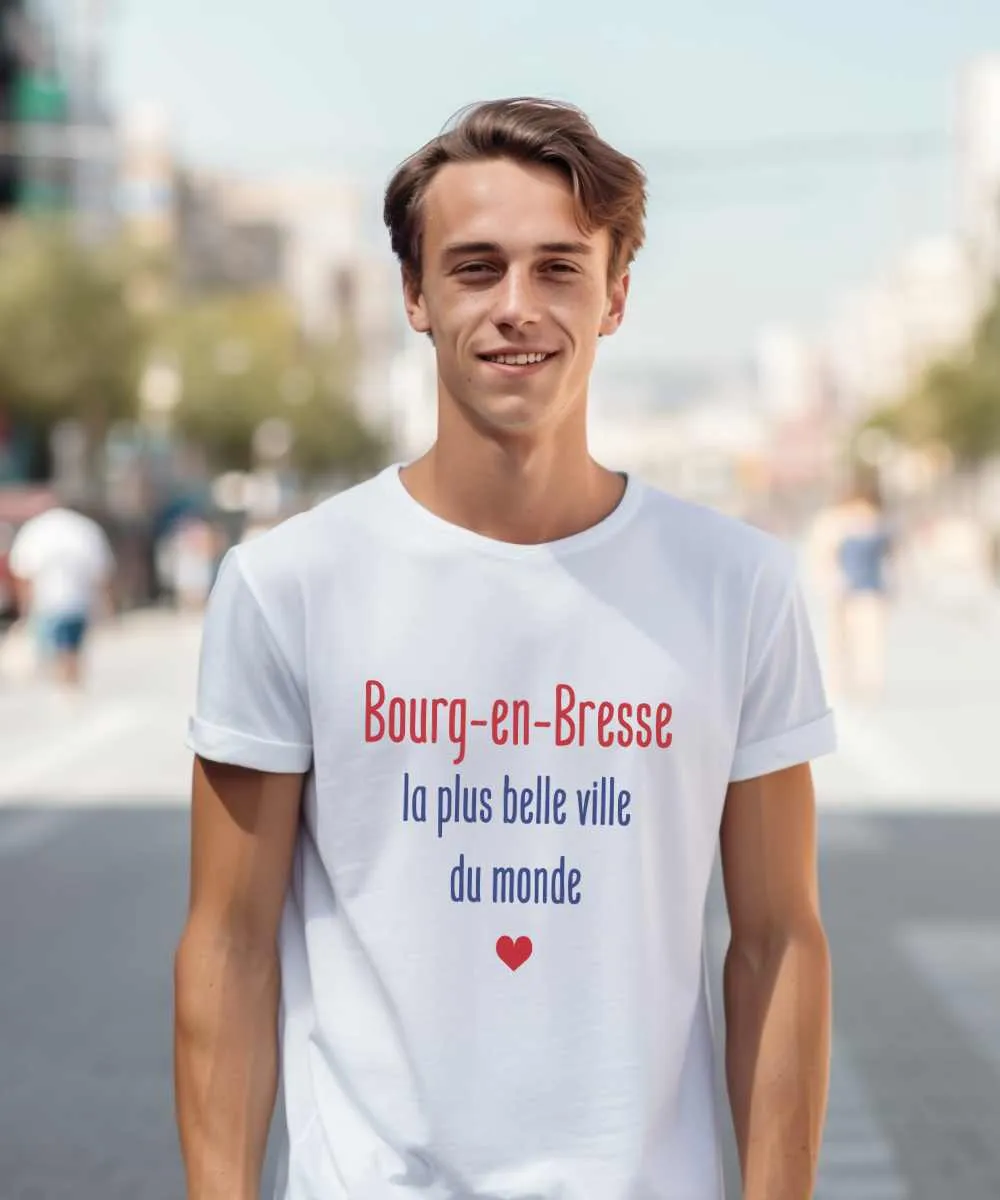 T-Shirt Bourg-en-Bresse la plus belle ville du monde