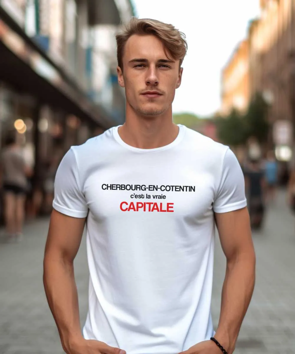 T-Shirt Cherbourg-en-Cotentin c'est la vraie capitale