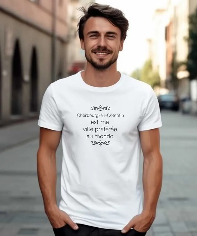 T-Shirt Cherbourg-en-Cotentin est ma ville préférée au monde