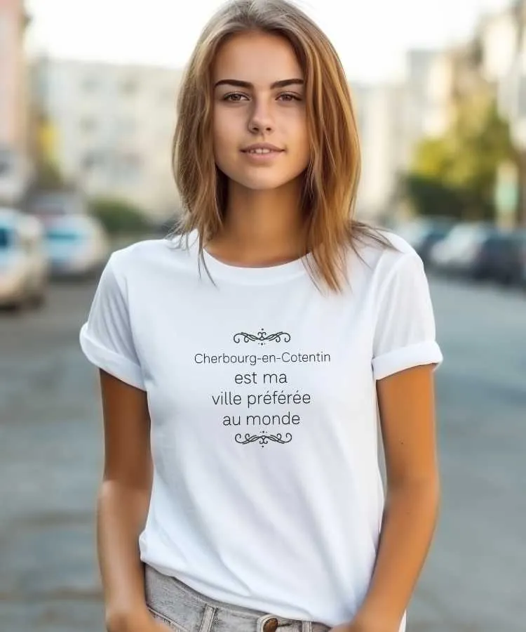 T-Shirt Cherbourg-en-Cotentin est ma ville préférée au monde