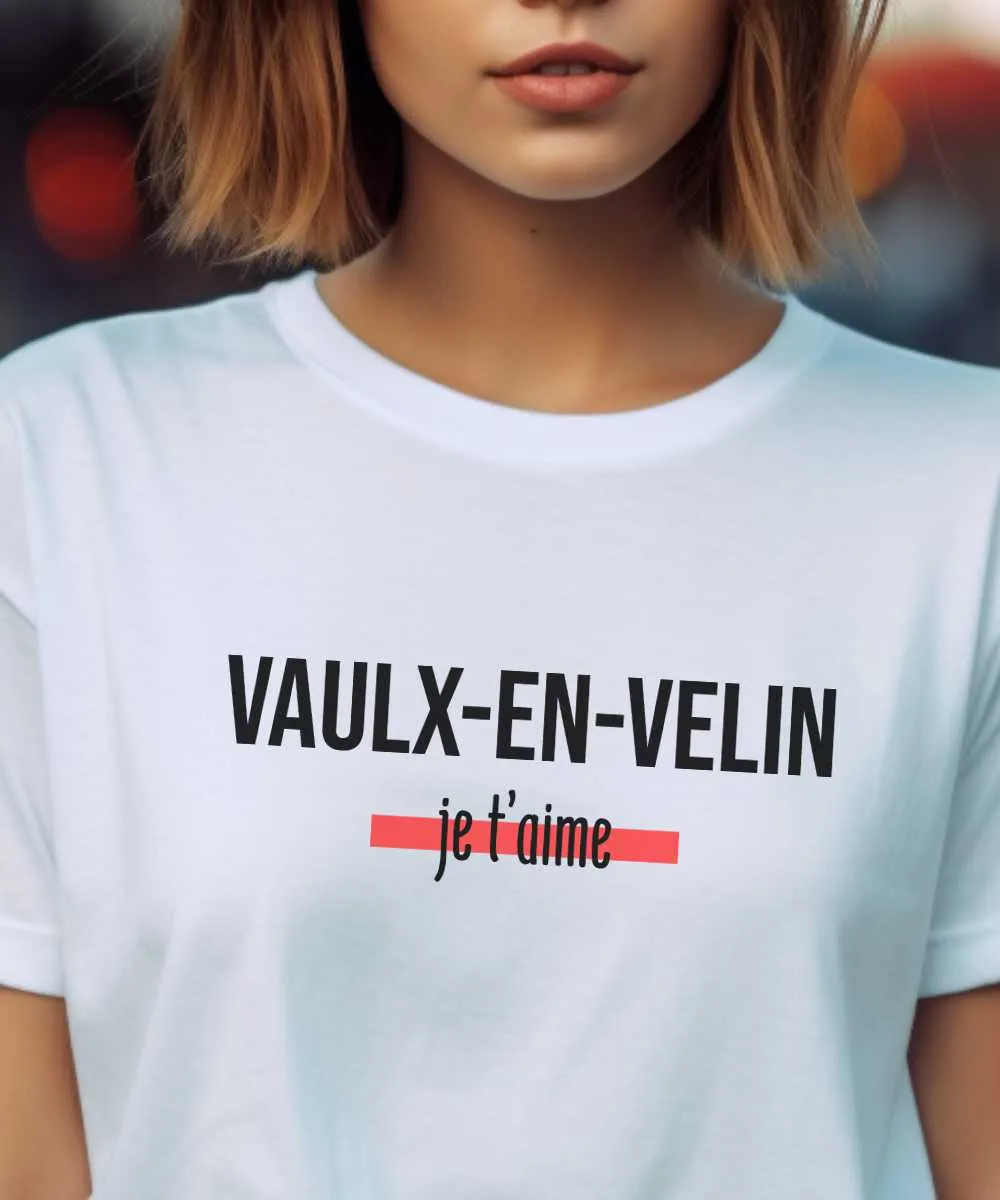 T-Shirt Vaulx-en-Velin je t'aime